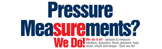 Pressure Measurements? Sure We Do!
